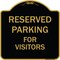 Signmission Designer Series-Reserved Parking For Visitors Black & Gold, 18" x 18", BG-1818-9759 A-DES-BG-1818-9759 - alternate 1